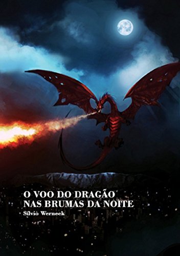 Livro PDF: O Voo Do DragÃo Nas Brumas Da Noite