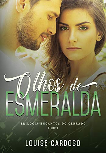 Livro PDF Olhos de Esmeralda: Trilogia Encantos do Cerrado – Livro 1