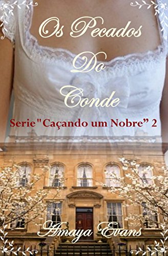 Livro PDF Os Pecados do Conde – Série “Caçando um Nobre” 2