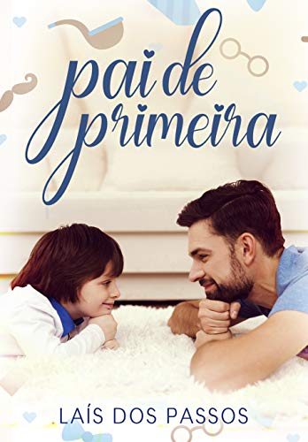 Capa do livro: Pai de Primeira - Ler Online pdf