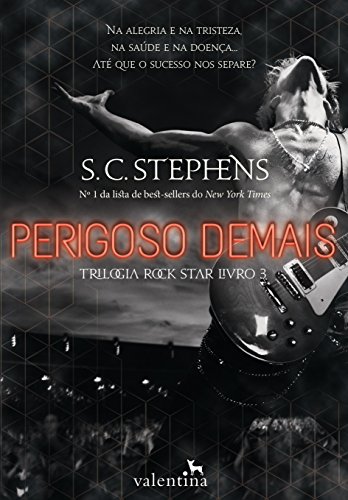 Livro PDF: Perigoso demais (Trilogia Rock Star Livro 3)