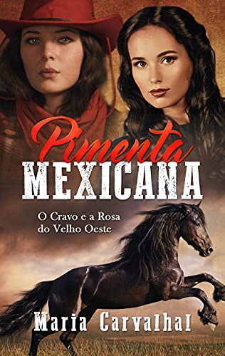 Livro PDF Pimenta Mexicana: O Cravo e a Rosa do Velho Oeste