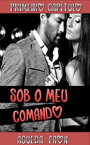 Livro PDF PRIMEIRO CAPÍTULO – SOB O MEU COMANDO