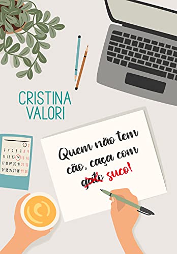 Livro PDF Quem não tem cão, caça com suco!