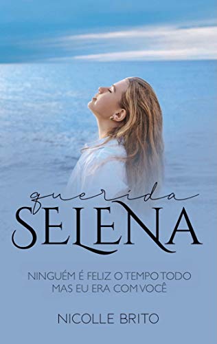 Livro PDF Querida Selena (Queridos Livro 1)