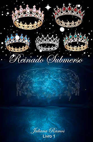 Livro PDF Reinado Submerso: Rei e Rainhas ― Livro 1