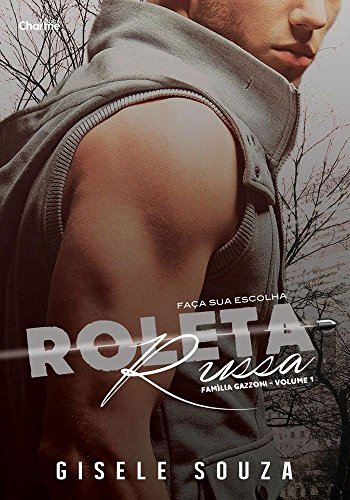 Livro PDF Roleta Russa: Primeira Parte (Família Gazzoni Livro 1)