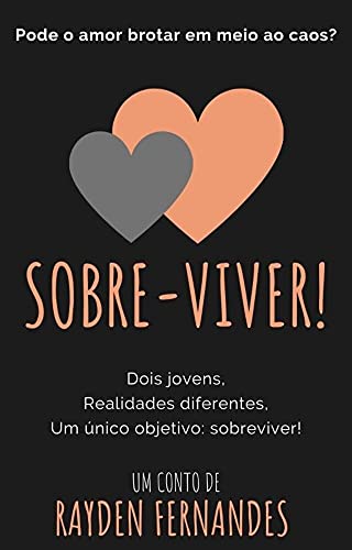 Livro PDF Sobre-Viver: Pode o amor brotar em meio ao caos?