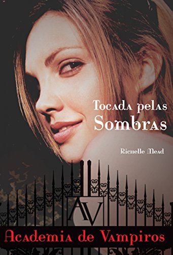 Livro PDF Tocada pelas sombras (Academia de vampiros Livro 3)