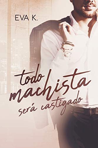 Livro PDF TODO MACHISTA SERÁ CASTIGADO