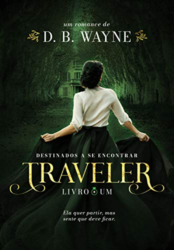 Capa do livro: Traveler: Destinados a se encontrar (Destinados Livro 1) - Ler Online pdf