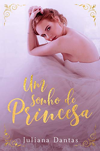 Capa do livro: Um sonho de princesa - Ler Online pdf