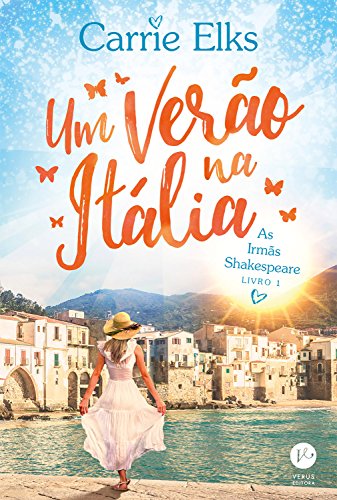 Capa do livro: Um verão na Itália – As irmãs de Shakespeare – vol. 1 - Ler Online pdf