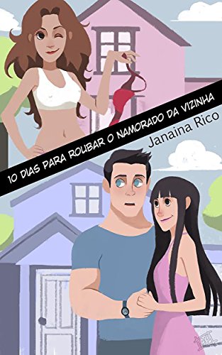 Livro PDF 10 dias para roubar o namorado da vizinha