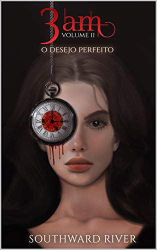 Livro PDF 3 AM (Vol. 02): O Desejo Perfeito (3AM Livro 2)