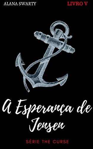 Livro PDF A Esperança de Jensen: (Série The Curse Livro 5)