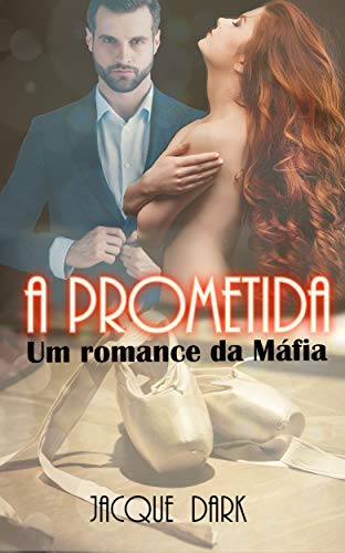 Livro PDF A Prometida: Um Romance da Mafia