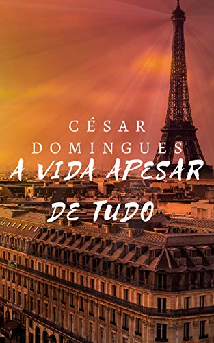 Livro PDF A Vida Apesar de Tudo (Impossibilidade Livro 2)