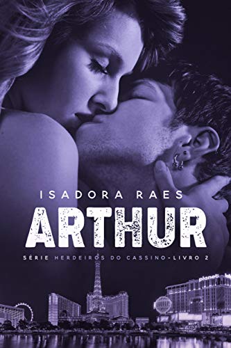 Capa do livro: Arthur (Herdeiros do Cassino Livro 2) - Ler Online pdf