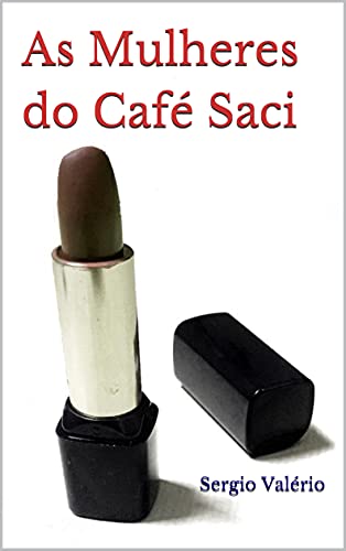 Livro PDF As Mulheres do Café Saci