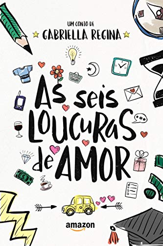 Capa do livro: As seis loucuras de amor - Ler Online pdf