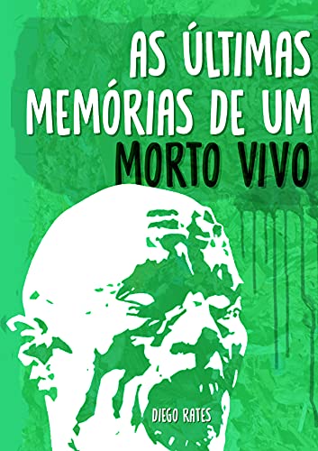 Livro PDF As Últimas Memórias de um Morto-Vivo