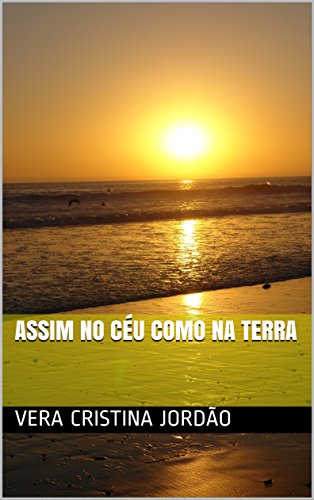 Capa do livro: ASSIM NO CÉU COMO NA TERRA - Ler Online pdf
