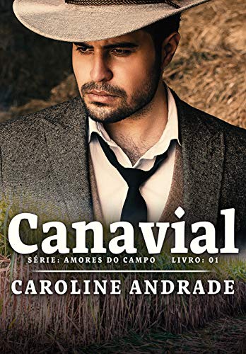 Capa do livro: Canavial (Amores do campo Livro 1) - Ler Online pdf