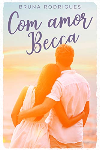 Livro PDF Com Amor, Becca