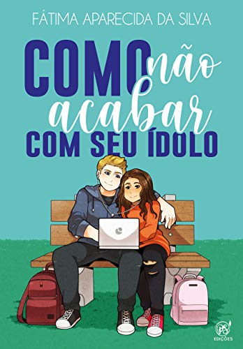 Livro PDF Como não acabar com seu ídolo