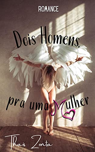 Livro PDF Dois Homens, pra uma Mulher