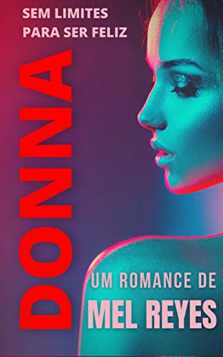 Livro PDF: DONNA: SEM LIMITES PARA SER FELIZ