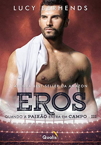 Livro PDF Eros: Quando a paixão entra em campo – III