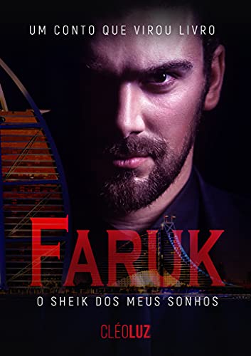 Capa do livro: FARUK – O Sheik dos meus sonhos – LIVRO ÚNICO - Ler Online pdf