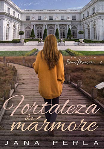 Livro PDF Fortaleza de Mármore: Trilogia Irmãos Mancini – 2