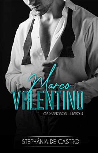 Livro PDF Marco Valentino (Os Mafiosos Livro 4)