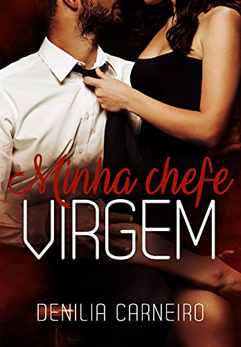 Capa do livro: MINHA CHEFE VIRGEM - Ler Online pdf