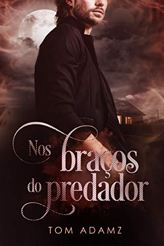 Livro PDF: Nos Braços do Predador