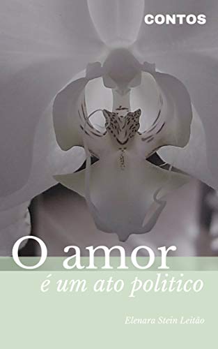 Livro PDF O amor é um ato político