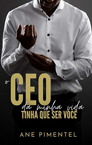 Livro PDF O CEO da Minha Vida tinha que ser Você