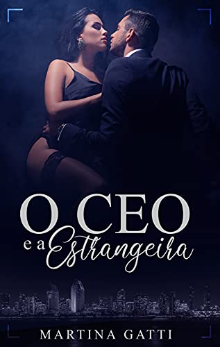 Livro PDF O CEO E A ESTRANGEIRA