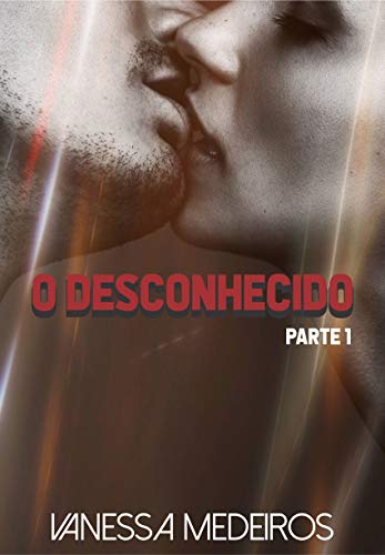 Capa do livro: O desconhecido: Parte 1 - Ler Online pdf