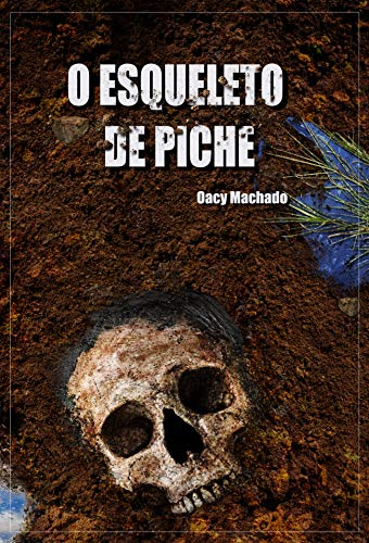 Capa do livro: O Esqueleto de Piche - Ler Online pdf