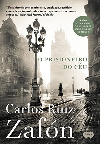 Livro PDF O prisioneiro do céu: Nova edição (O Cemitério dos Livros Esquecidos Livro 3)