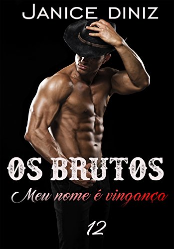 Livro PDF Os Brutos: Meu Nome é Vingança – Episódio 12