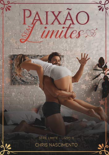 Capa do livro: Paixão Sem Limites : Série Limite Livro 3 - Ler Online pdf