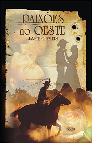 Livro PDF PAIXÕES NO OESTE – VOLUME 1