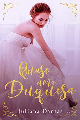 Livro PDF Quase uma duquesa (Henry & Sophia Livro 2)