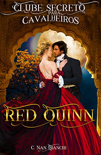 Livro PDF Red Quinn Clube Secreto para Cavalheiros: Um romance de época ( regência ), em Londres, com direito a duque