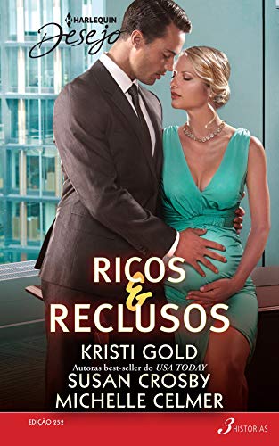 Livro PDF Ricos & Reclusos (Harlequin Desejo Livro 252)